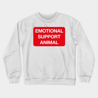 Emotional Support Animal Crewneck Sweatshirt